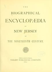 Cover of: The biographical encyclopaedia of New Jersey of the nineteenth century.