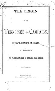 The origin of the Tennessee campaign by Charles M. Scott
