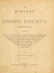 Cover of: The history of Dodge county, Wisconsin by 