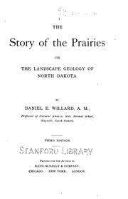 Cover of: The story of the prairies: or, The landscape geology of North Dakota