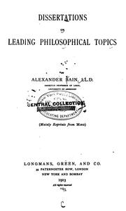 Cover of: Dissertations on leading philosophical topics by Alexander Bain