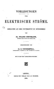 Cover of: Vorlesungen über elektrische ströme: gehalten an der Universität zu Königsberg