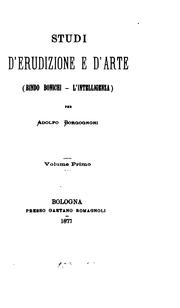 Studi d'erudizione e d'arte .. by Adolfo Borgognoni