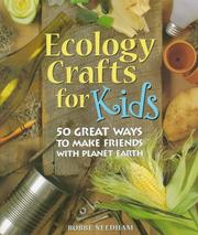 Cover of: Ecology crafts for kids: 50 great ways to make friends with planet earth