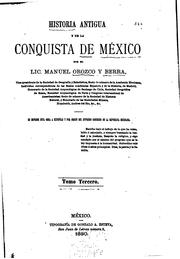 Cover of: Historia antigua y de la conquista de México by Manuel Orozco y Berra