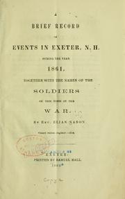 Cover of: A brief record of events in Exeter, N.H. during the year 1861: together with the names of the soldiers of this town in the war.
