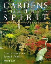 Gardens of the spirit by Roni Jay