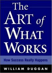 Cover of: The Art of What Works by William Duggan