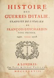 Cover of: Histoire des guerres d'Italie by Francesco Giucciardini