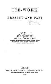 Cover of: Ice-work, present and past by T. G. Bonney