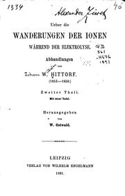 Cover of: Ueber die Wanderungen der Ionen während der Elektrolyse.