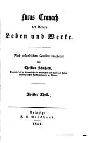 Lucas Cranach des Aeltern leben und werke by Christian Schuchardt