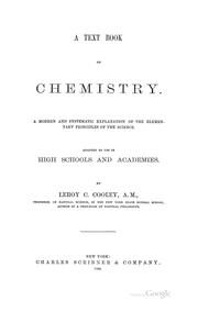 Cover of: A text-book of chemistry.: A modern and systematic explanation of the elementary principles of the science ...