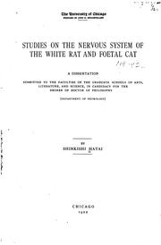 Cover of: Studies on the nervous system of the white rat and the foetal cat ...