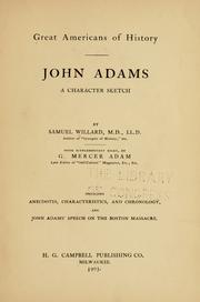 Cover of: John Adams by Willard, Samuel M.D., LL. D.