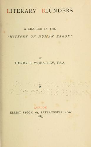 Literary blunders by Henry Benjamin Wheatley