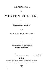 Cover of: Memorials of Merton college: with biographical notices of the wardens and fellows