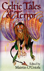 Cover of: Celtic tales of terror by edited by Mairtin O'Griofa ; illustrated by Marlene Ekman.