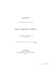 Cover of: Problems in illustration of the principles of plane coordinate geometry.