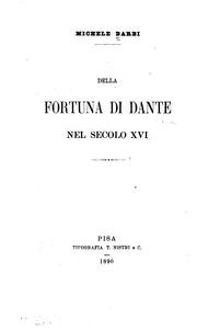 Cover of: Della fortuna di Dante nel secolo XVI.