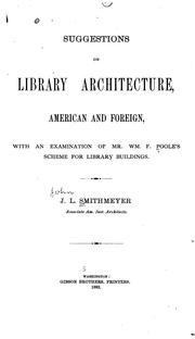 Cover of: Suggestions on library architecture: American and foreign, with an examination