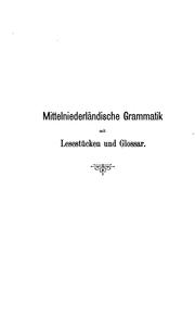 Cover of: Mittelniederländische grammatik: mit lesestücken und glossar.