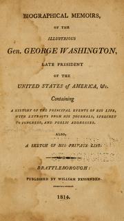 Cover of: Biographical memoirs of the illustrious Gen. George Washington by Thomas Condie, Thomas Condie