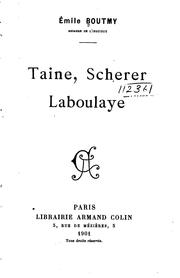 ...Taine, Scherer, Laboulaye by Emile Gaston Boutmy