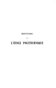 Cover of: Histoire de l'École polytechnique