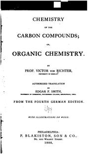 Cover of: Chemistry of the carbon compounds; or, Organic chemistry.