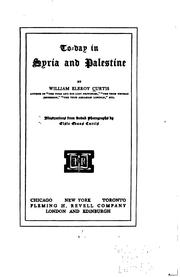 Cover of: To-day in Syria and Palestine. by Curtis, William Eleroy