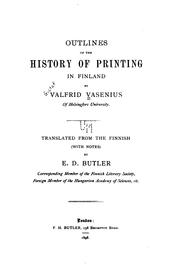 Cover of: Outlines of the history of printing in Finland by Valfrid Vasenius