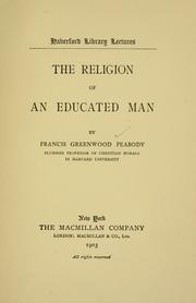 Cover of: The religion of an educated man. by Francis Greenwood Peabody