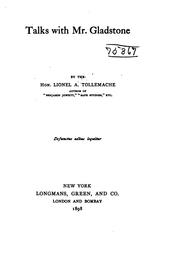 Cover of: Talks with Mr. Gladstone by Lionel A. Tollemache, Lionel A. Tollemache