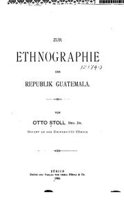 Cover of: Zur ethnographie der republik Guatemala.