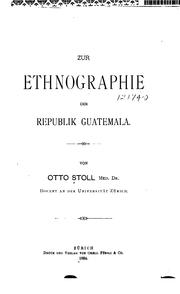 Zur ethnographie der republik Guatemala by Otto Stoll