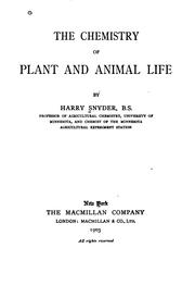 The chemistry of plant and animal life by Snyder, Harry