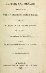 Cover of: Letters and memoirs relating to the war of American independence, and the capture of the German troops at Saratoga