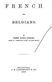Cover of: French and Belgians.: By Phebe Earle Gibbons ...