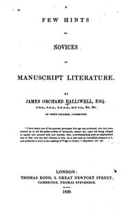 Cover of: A few hints to novices in manuscript literature.
