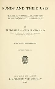 Cover of: Funds and their uses by Cleveland, Frederick Albert