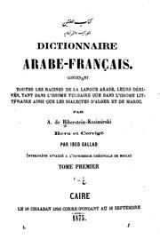Cover of: Dictionnaire arabe-français, Tome premier by Albert de Biberstein-Kazimirski, Ibed Gallab
