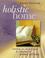 Cover of: Holistic home