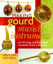 Making gourd musical instruments by Ginger Summit, Jim Widess