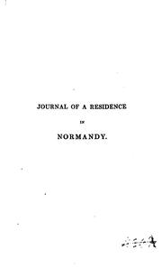 Cover of: Journal of a residence in Normandy.