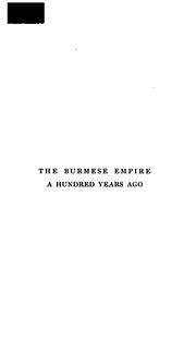 Cover of: The Burmese empire a hundred years ago by Sangermano Father