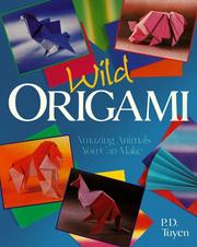 Cover of: Wild origami by P. D. Tuyen