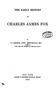 Cover of: The early history of Charles James Fox