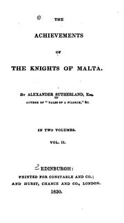 The achievements of the Knights of Malta by Alexander Sutherland