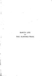 Cover of: Ranch life and the hunting-trail. by Theodore Roosevelt